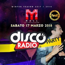 Sabato 17 Marzo 2018 Mall Rescaldina Discoradio Party