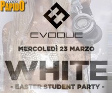 White party @ Evoque Osnago il 23 Marzo 