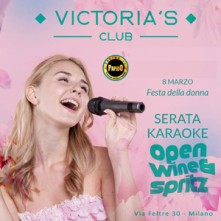 Open Wine & Spritz Milano Festa della Donna Mercoledi 8 Marzo 2023 Victoria’s Club