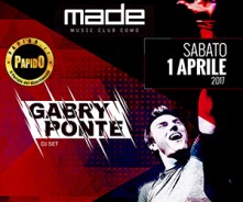 Gabry Ponte al Made Club Sabato 1 Aprile
