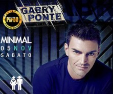 Gabry Ponte al Minimal Club Sabato 5 Novembre