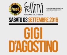 Gigi D’Agostino Sabato 3 Settembre 2016 al Fellini di Pogliano - Info 3332434799