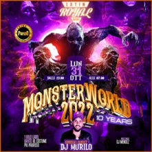 Monsterworld Halloween Lunedi 31 Ottobre 2022 Latin Royal Milano