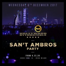 Sant’Ambros Party @ Hollywood Mercoledi 6 Dicembre 2017