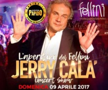 Jerry Calà @ Fellini Pogliano Milanese Domenica 9 Aprile 2017