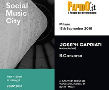 Sabato 17 Settembre 2016 - Joseph Capriati Social Music City Milano