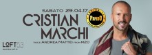 Cristian Marchi Sabato 29 Aprile 2017 @ Loft 53