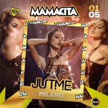 Mamacita Mercoledi 1 Maggio 2024 Just Me Milano