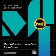 Sabato 22 Giugno 2019 Marco Carola, Loco Dice, Paco Osuna Social Music City Milano