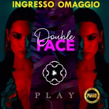 Double Face Mercoledi 30 Novembre 2022 @ Play