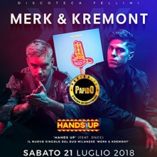 Merk & Kremont Sabato 21 Luglio  2018 @ Fellini