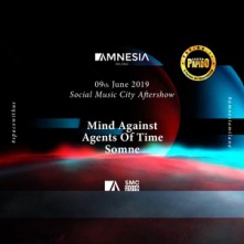 Domenica 9 Giugno 2019 Mind Against e Agent Of Time Amnesia Milano