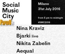 Domenica 31 Luglio 2016 - Nina Kraviz Social Music City Milano