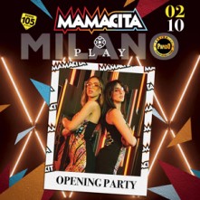 Mamacita Domenica 2 Ottobre 2022 Play Milano