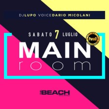 Main & Black Room @ The beach Sabato 7 Luglio 2018 Discoteca di Milano