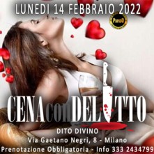 Lunedi 14 Febbraio 2022 Cena con Delitto Milano