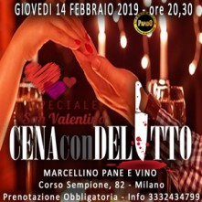 San Valentino con Delitto 2019 Marcellino Pane e Vino Milano a solo 50€ a Persona - ✆ 3332434799