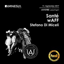 Santé @ Amnesia Milano