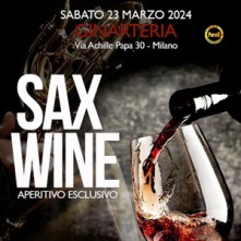 Sax Wine Sabato 23 Marzo 2024 Ginarteria Milano