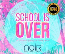 Giovedi 8 Giugno 2017 - School Party Noir Club Lissone