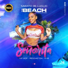 Señorita @ The beach Sabato 6 Luglio 2019 Discoteca di Milano