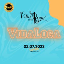 Vidaloca Domenica 2 Luglio 2023 @ Villa delle Rose Misano Adriatico