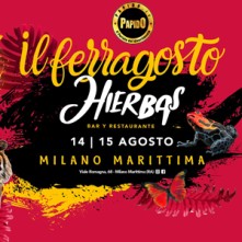 Ferragosto @ Hierbas Milano Marittima Venerdi 14 Agosto 2020