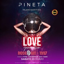 Love Generation Sabato 23 Marzo 2024 Pineta Milano Marittima