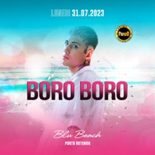 Lunedi 31 Luglio 2023 Boro Boro Blu Beach Porto Rotondo